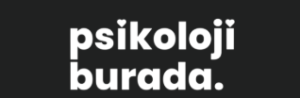 PSİKOLOJİ BURADA